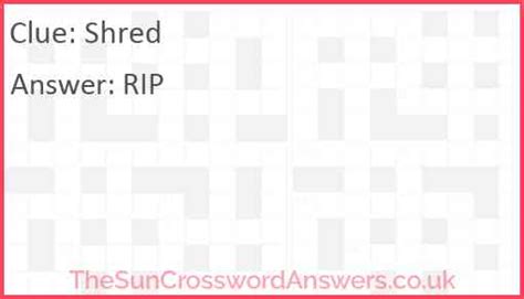 shred crossword clue